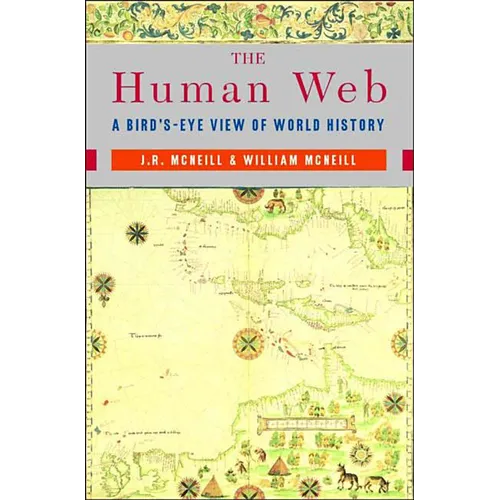 The Human Web: A Bird's-Eye View of World History - Paperback