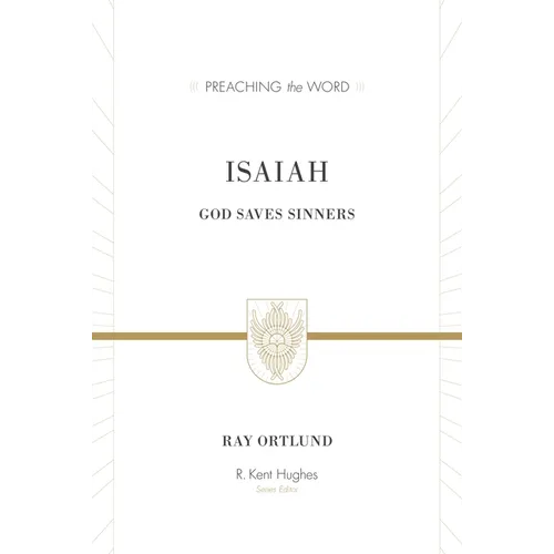 Isaiah: God Saves Sinners (Redesign) - Hardcover