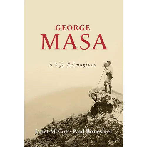 George Masa: A Life Reimagined - Paperback