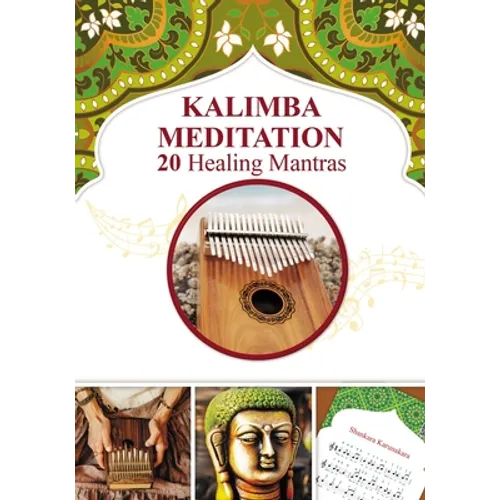 Kalimba Meditation 20 Healing Mantras - Paperback
