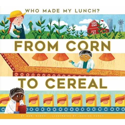 From Corn to Cereal - Paperback