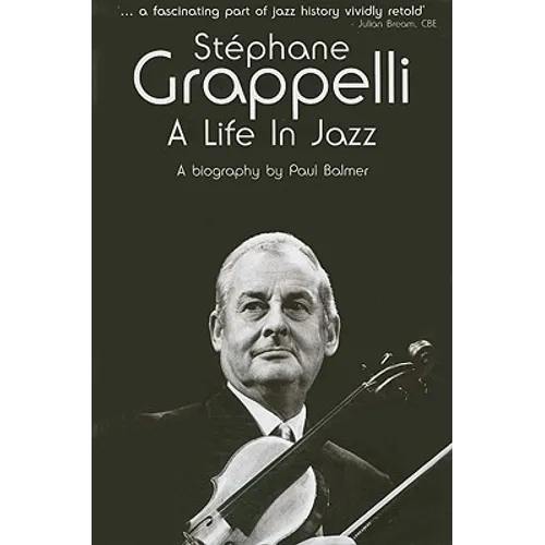 Stephane Grappelli: A Life in Jazz - Paperback