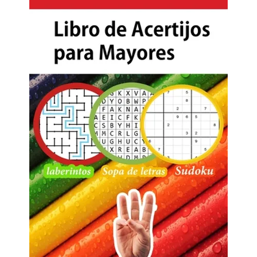 Libro de Acertijos para Mayores: Libro enigmas y juegos de lógica sopa de letras España, sudoku, laberinto Fácil A Dificil - Paperback