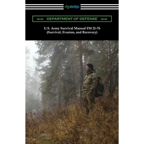 U.S. Army Survival Manual FM 21-76 (Survival, Evasion, and Recovery) - Paperback