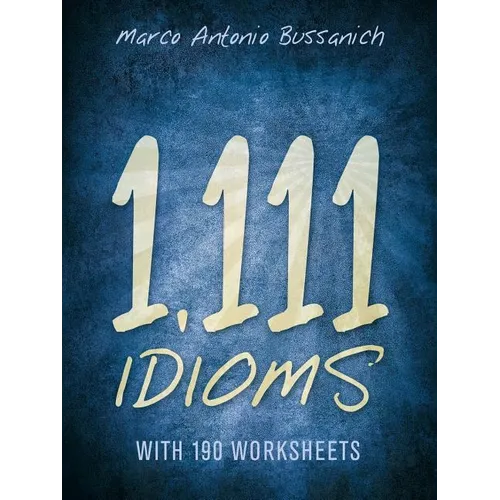 1,111 Idioms: With 190 Worksheets - Paperback
