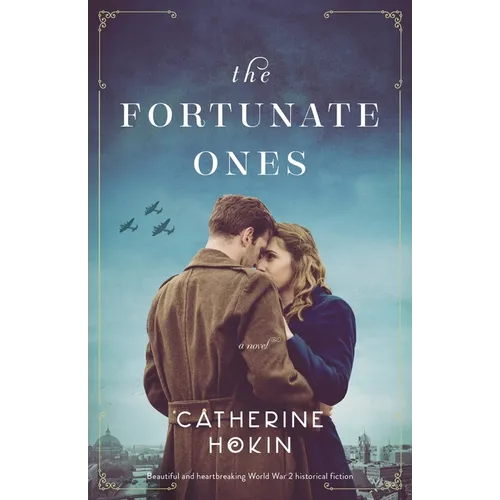 The Fortunate Ones: Beautiful and heartbreaking World War 2 historical fiction - Paperback