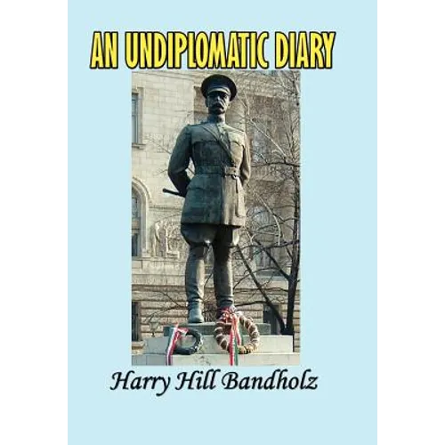 An Undiplomatic Diary - Hardcover