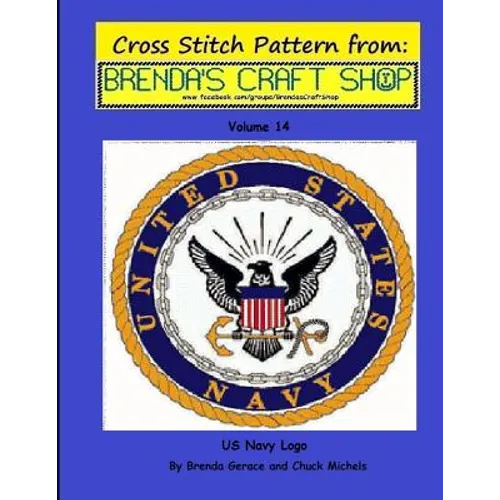US Navy Logo - Cross Stitch Pattern from Brenda's Craft Shop: Cross Stitch Pattern from Brenda's Craft Shop - Paperback