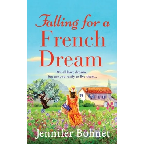 Falling for a French Dream - Hardcover