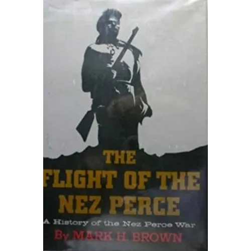 The Flight of the Nez Perce - Paperback