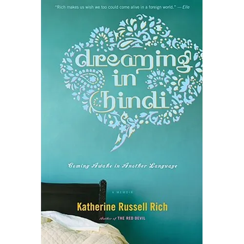 Dreaming in Hindi: Coming Awake in Another Language - Paperback