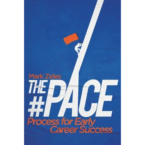 The #PACE Process for Early Career Success - Paperback