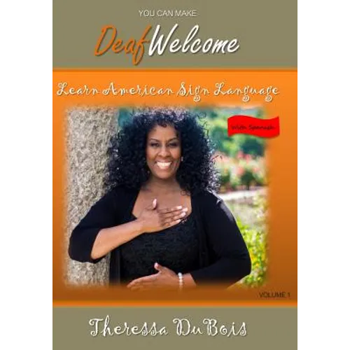 You Can Make Deaf Welcome: Learn American Sign Language - Paperback