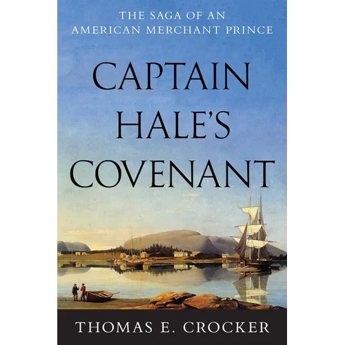 Captain Hale's Covenant - Hardcover