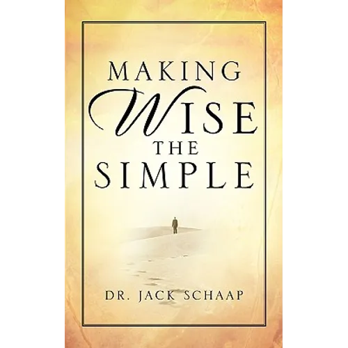 Making Wise the Simple - Paperback