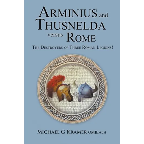 Arminius and Thusnelda Versus Rome - Paperback