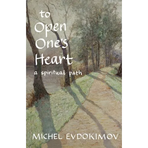 To Open One's Heart: A Spiritual Path - Paperback