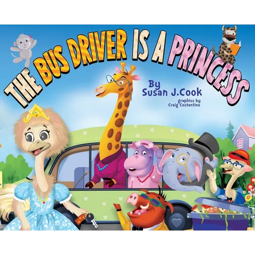 The Bus Driver is a Princess - Hardcover