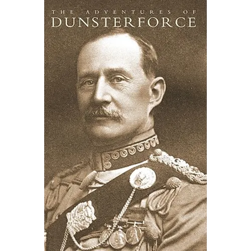 Adventures of Dunsterforce - Paperback