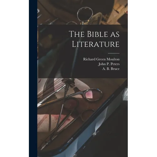 The Bible as Literature - Hardcover