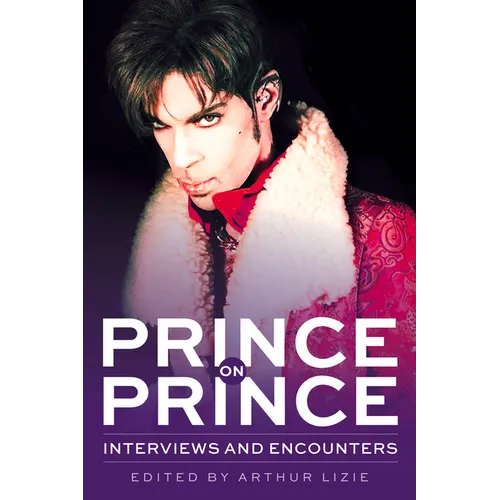 Prince on Prince: Interviews and Encounters Volume 22 - Paperback