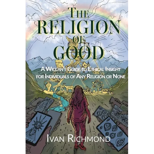 The Religion of the Good - Paperback