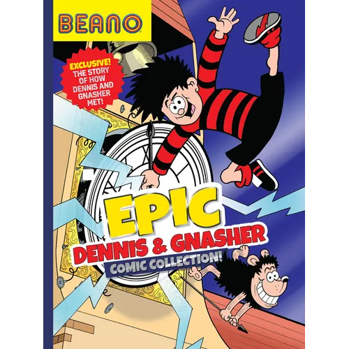 Beano Epic Dennis & Gnasher Comic Collection - Hardcover