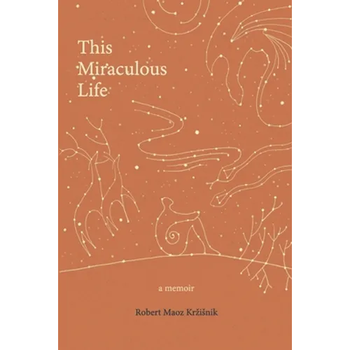 This Miraculous Life: a memoir - Paperback