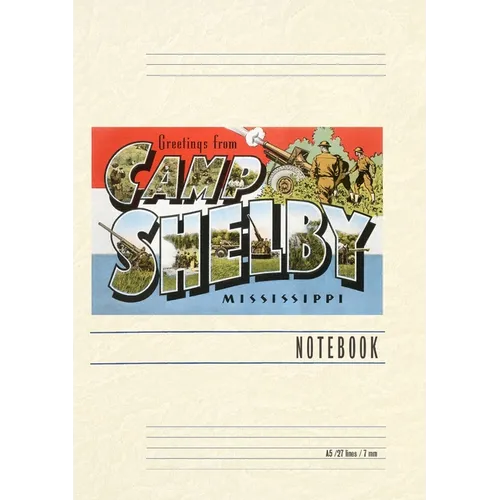 Vintage Lined Notebook Greetings from Camp Shelby - Paperback