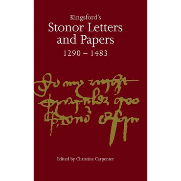 Kingsford's Stonor Letters and Papers 1290-1483 - Hardcover