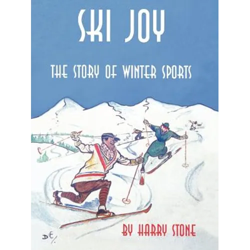 Ski Joy: The Story of Winter Sports - Paperback