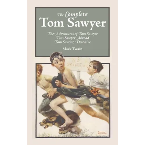 The Complete Tom Sawyer - Hardcover