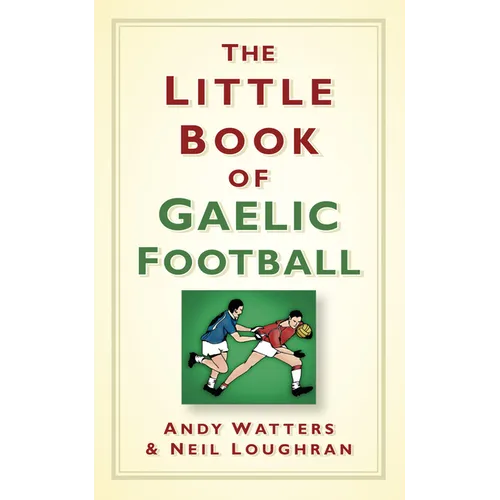 The Little Book of Gaelic Football - Hardcover