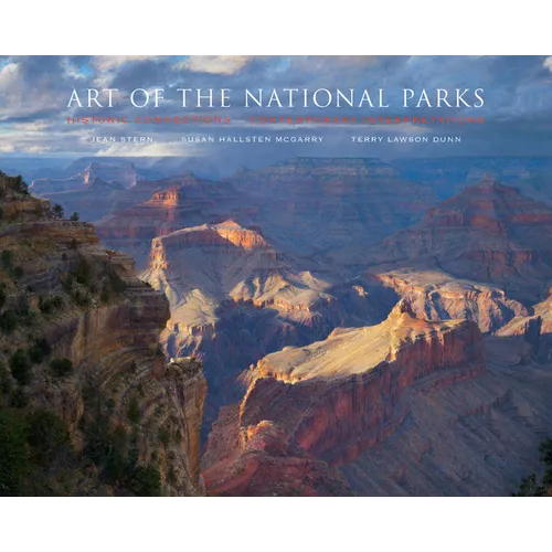 Art of the National Parks: Historic Connections, Contemporary Interpretations - Hardcover