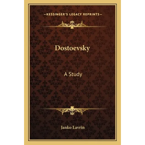 Dostoevsky: A Study - Paperback