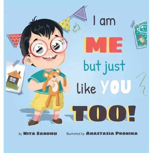I am ME but just like YOU TOO! - Hardcover