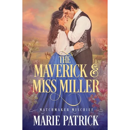 The Maverick and Miss Miller - Paperback