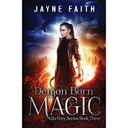 Demon Born Magic: A Paranormal Urban Fantasy Novel - Paperback
