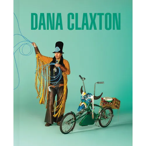 Dana Claxton - Hardcover