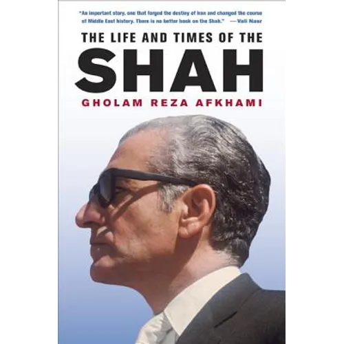 The Life and Times of the Shah - Hardcover