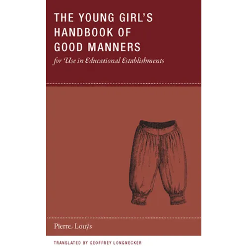The Young Girl's Handbook of Good Manners for Use in Educational Establishments - Paperback