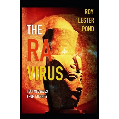 The Ra Virus: Text messages from eternity - Paperback