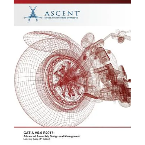 Catia V5-6 R2017: Advanced Assembly Design and Management - Paperback