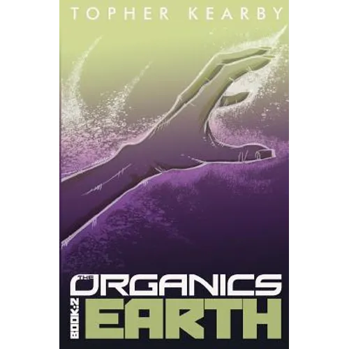 The Organics: Earth - Paperback