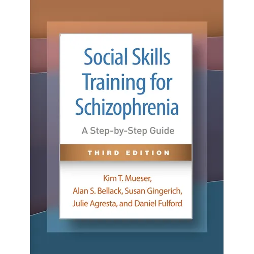 Social Skills Training for Schizophrenia: A Step-By-Step Guide - Hardcover