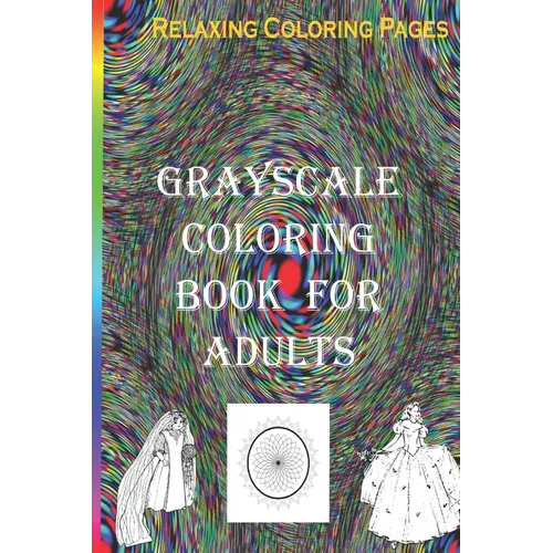 Grayscale coloring book for Adults - Paperback