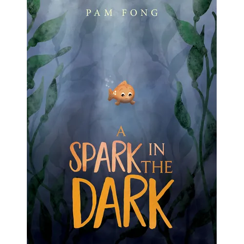 A Spark in the Dark - Hardcover