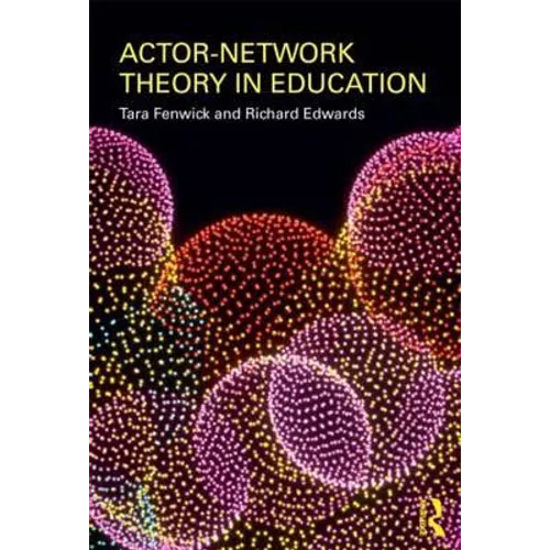 Actor-Network Theory in Education - Paperback