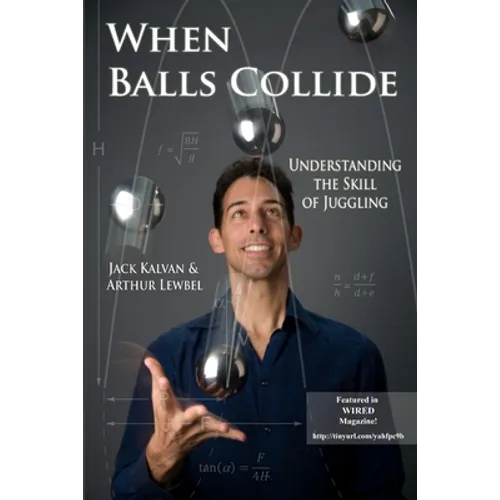 When Balls Collide: Understanding the Skill of Juggling - Paperback