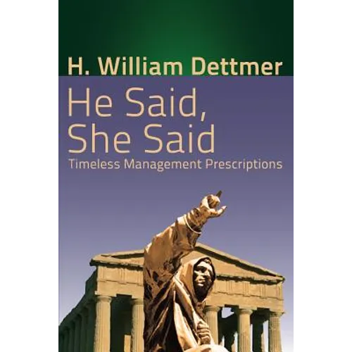 He Said, She Said: Timeless Management Prescriptions - Paperback